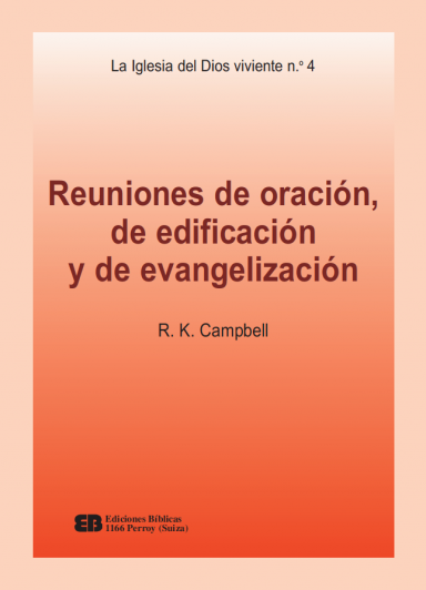 Reuniones de oración, de edificación y de evangelización - n.° 4